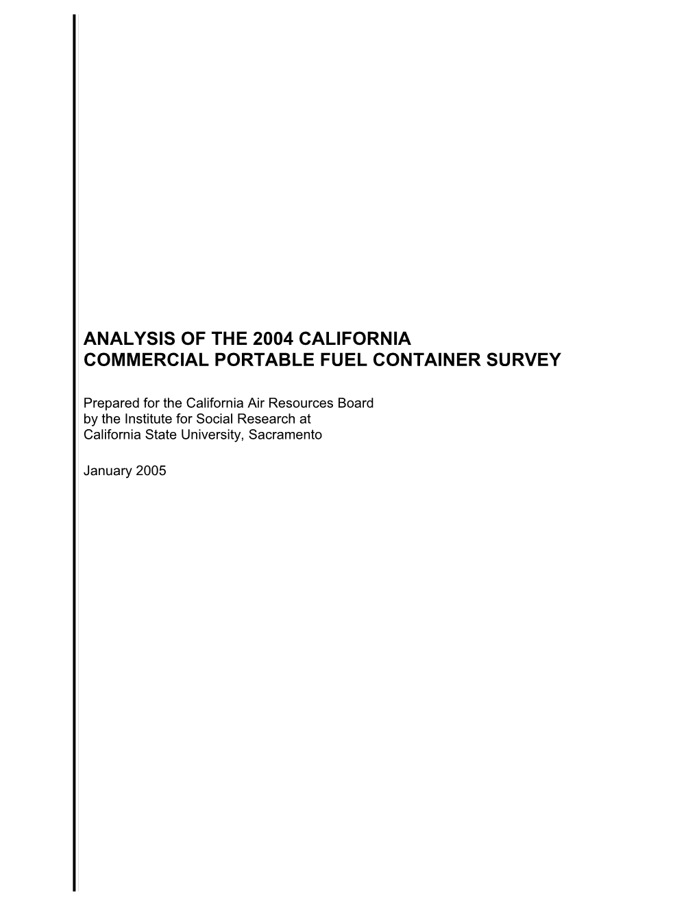 Analysis of the 2004 California Commercial Portable Fuel Container Survey