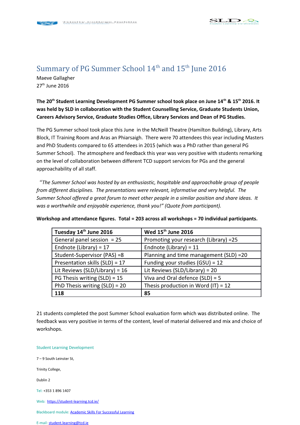 Summary of PG Summer School 14Th and 15Th June 2016