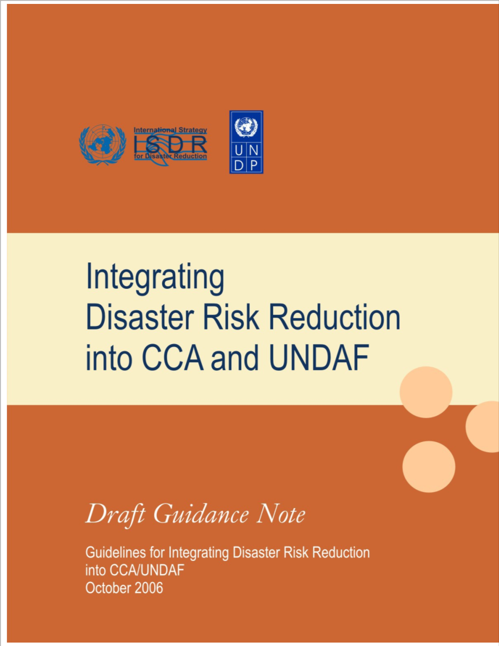 2. Incorporating Disaster Risk Reduction Into the CCA/UNDAF Process 7