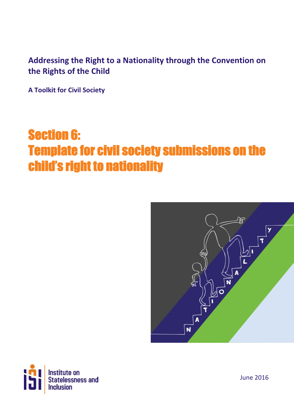 Addressing the Right to a Nationality Through the Convention on the Rights of the Child