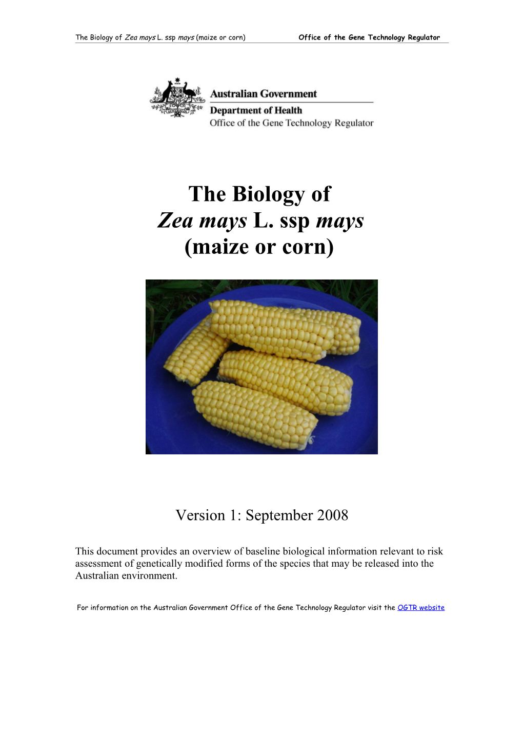 The Biology of Zea Mays L. Ssp Mays (Corn Or Maize)