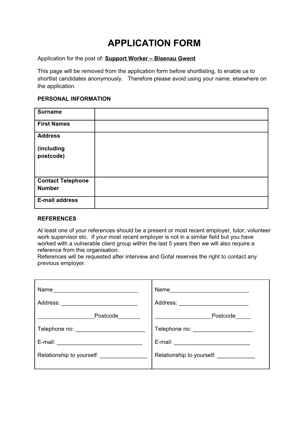 Application for the Post Of: Support Worker Blaenau Gwent