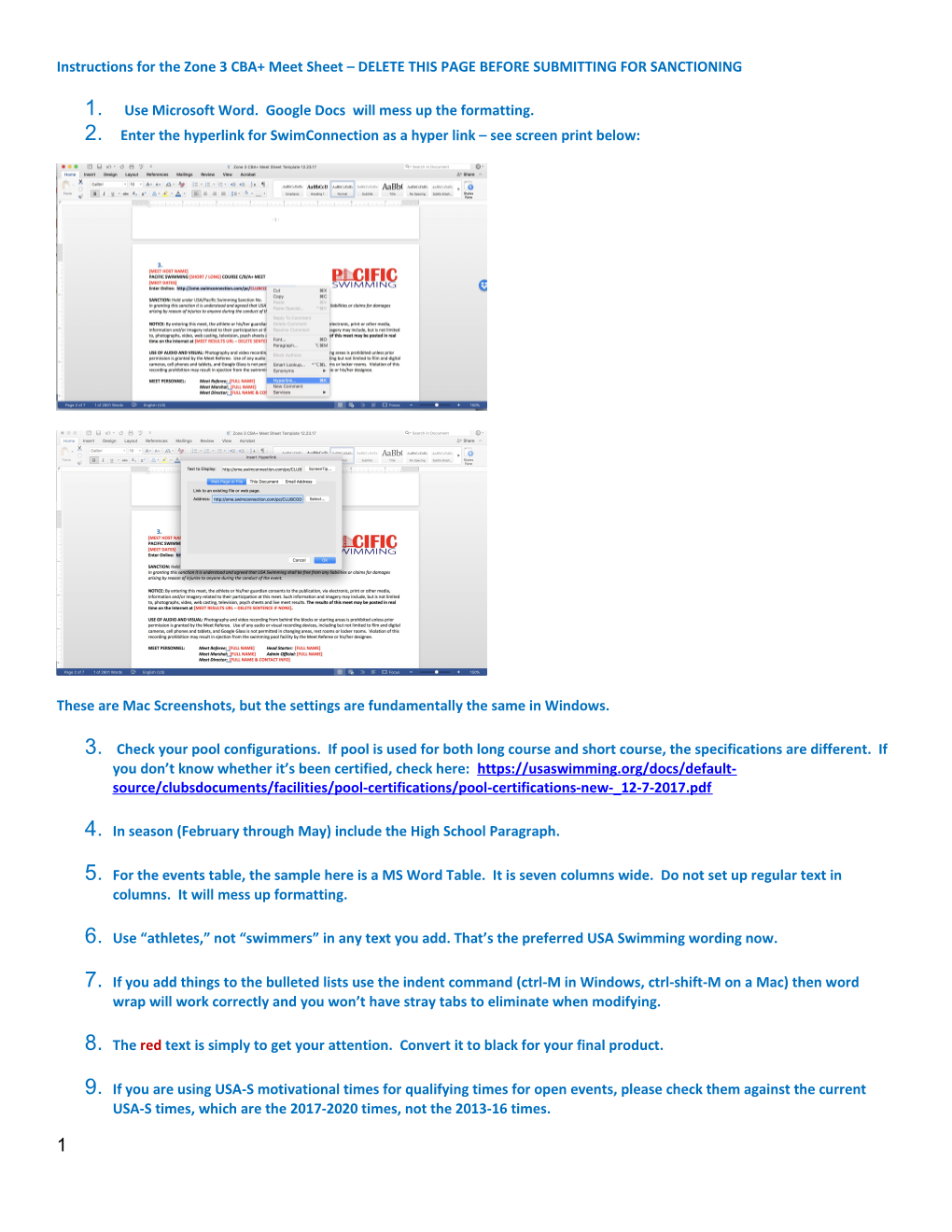 1. Use Microsoft Word. Google Docs Will Mess up the Formatting