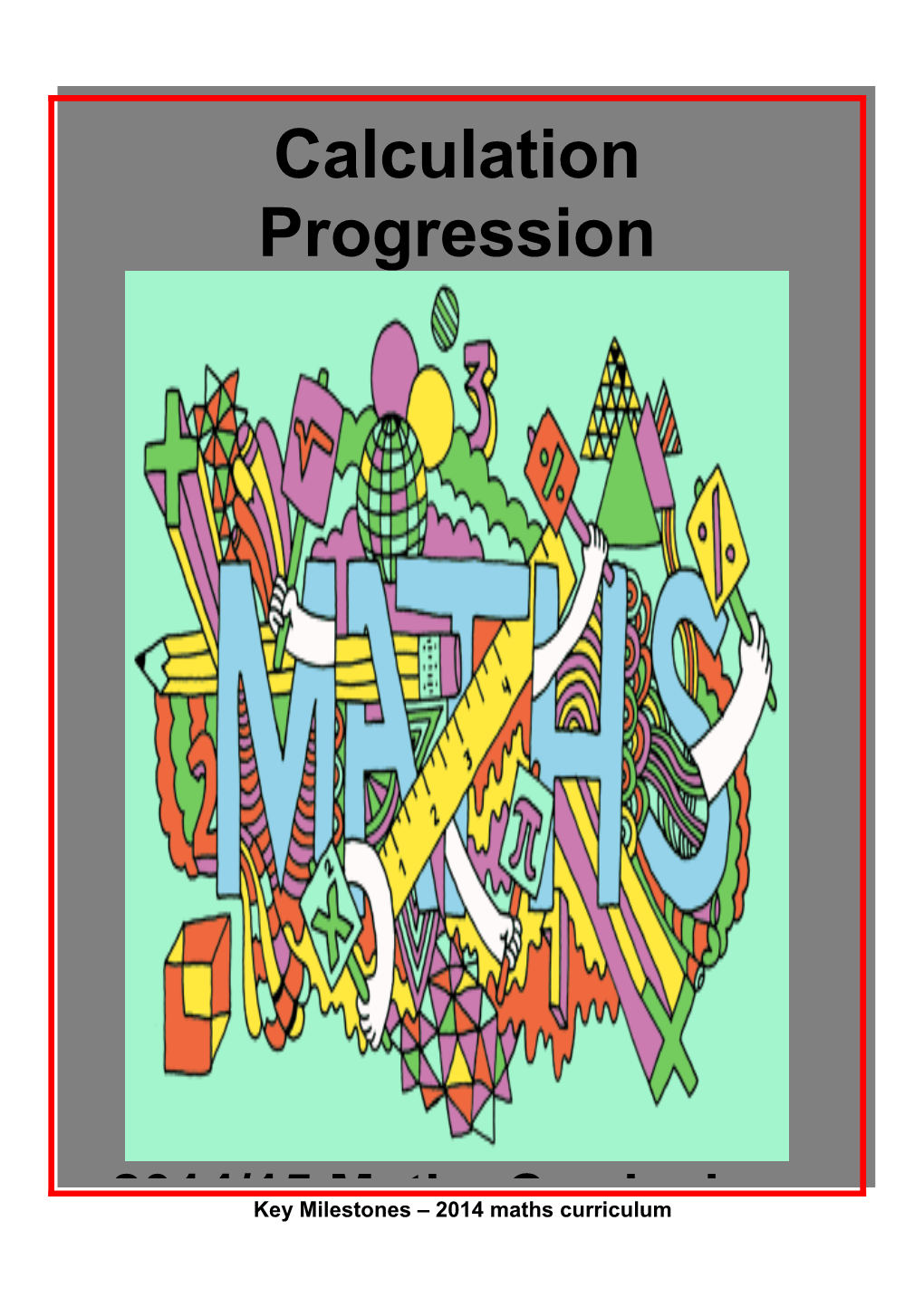 Key Milestones 2014 Maths Curriculum