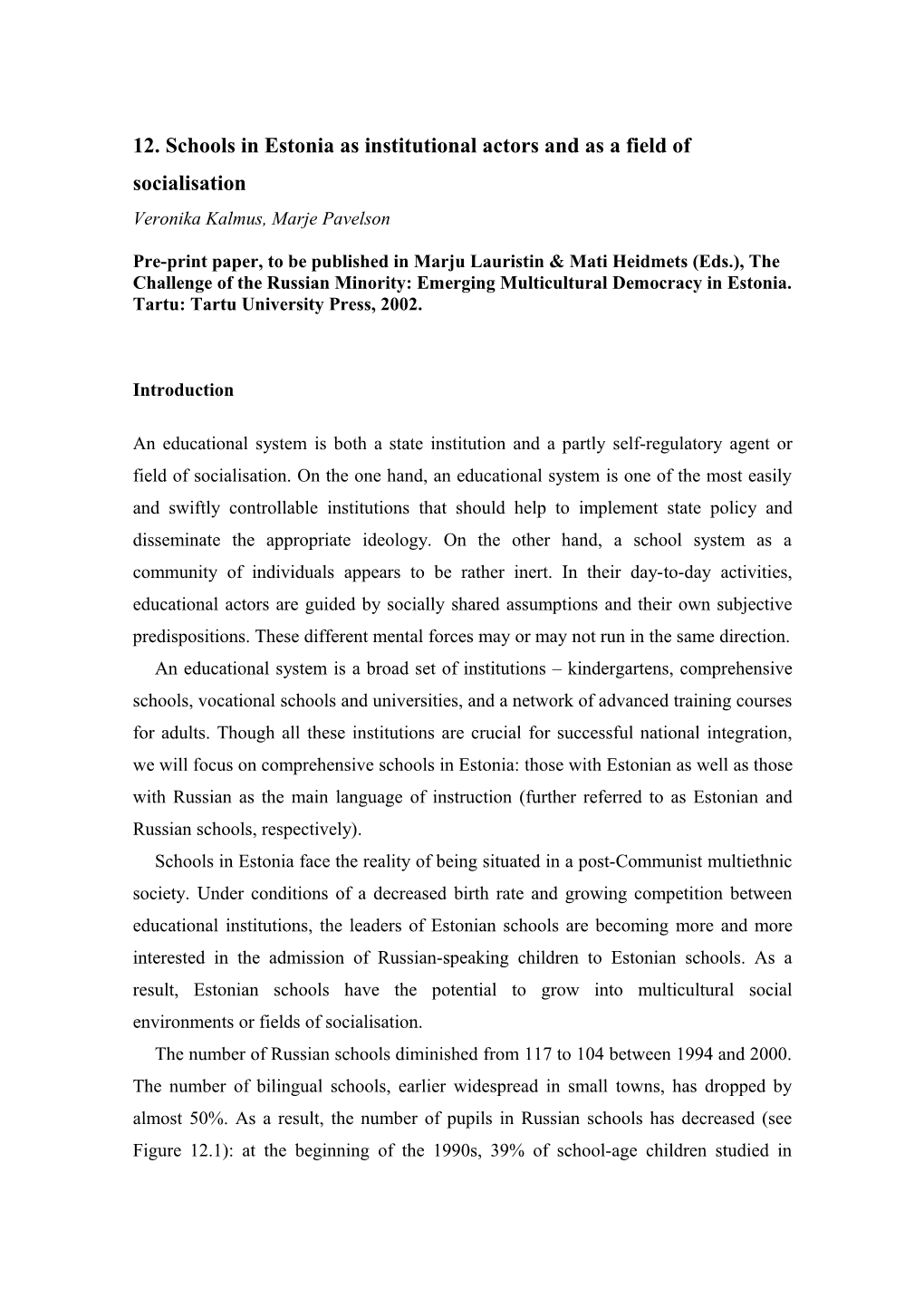 12. Schools in Estonia As Institutional Actors and As a Field of Socialisation