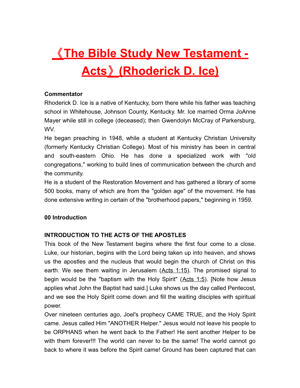 The Bible Study New Testament - Acts (Rhoderick D. Ice)