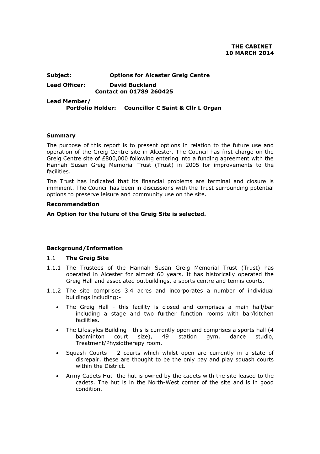 Subject: Options for Alcester Greig Centre
