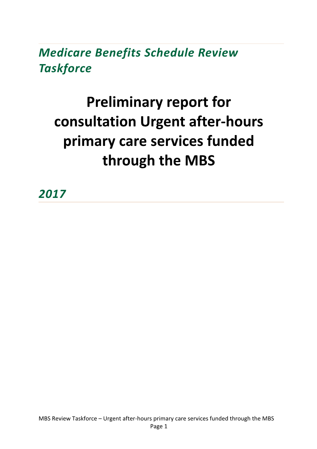 Preliminary Report for Consultation Urgent After-Hours Primary Care Services Funded Through