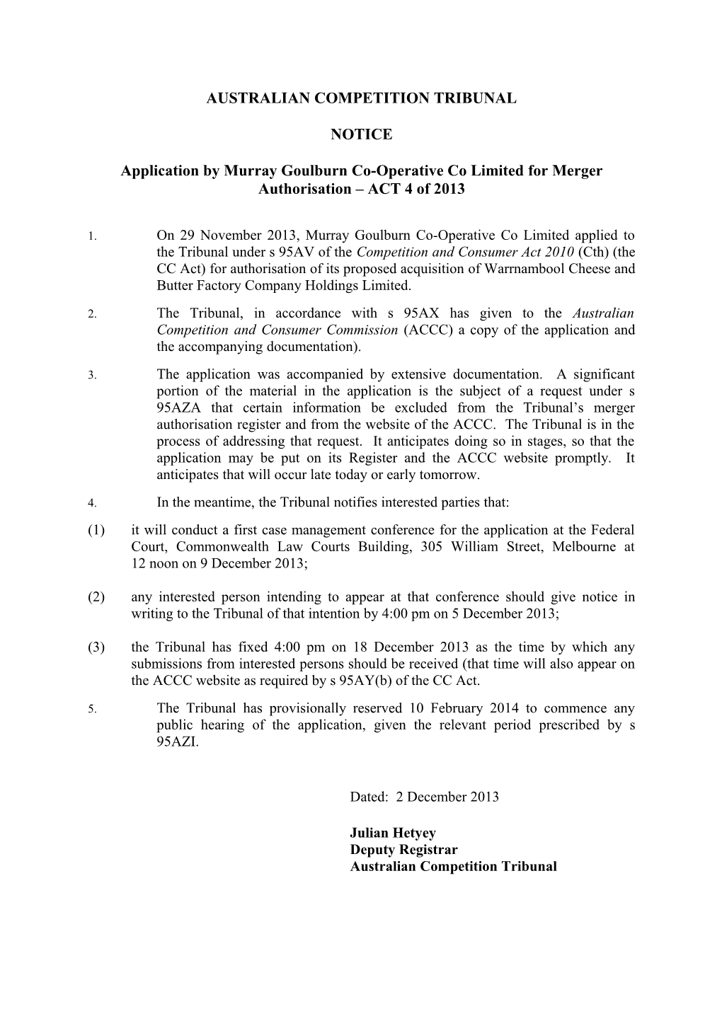 Notice ACT 4 of 2013: Application by Murray Goulburn Co-Operative Co Limited for Merger