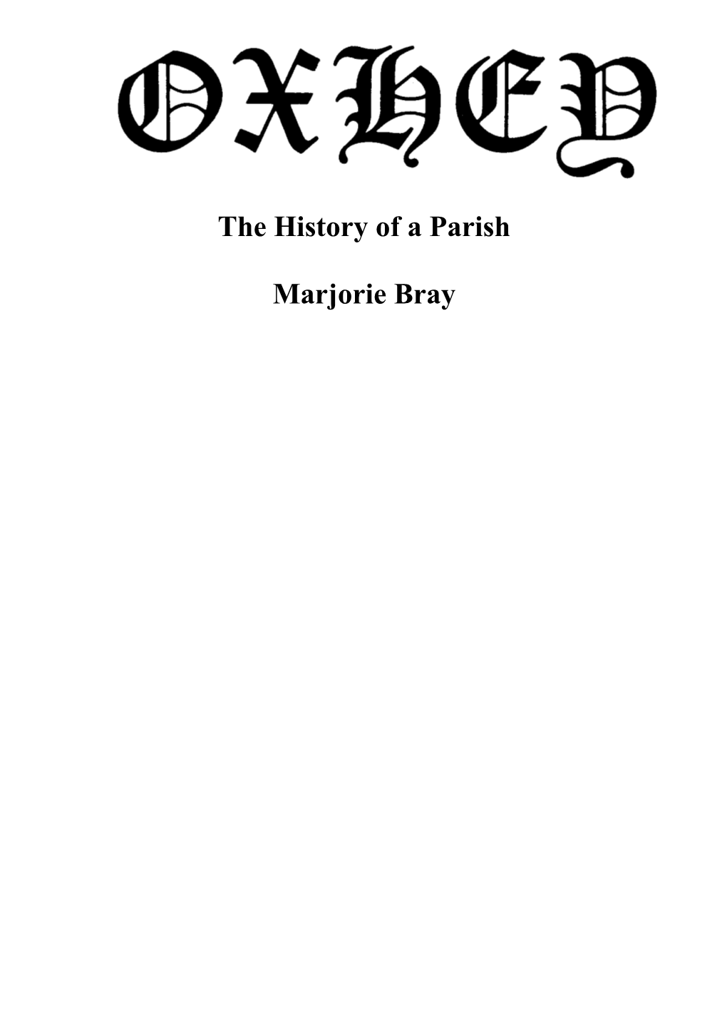 Oxhey - The History Of A Parish