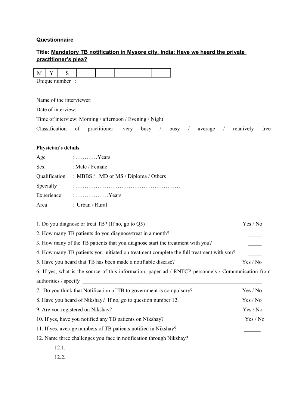 Title: Mandatory TB Notification in Mysore City, India: Have We Heard the Private Practitioner