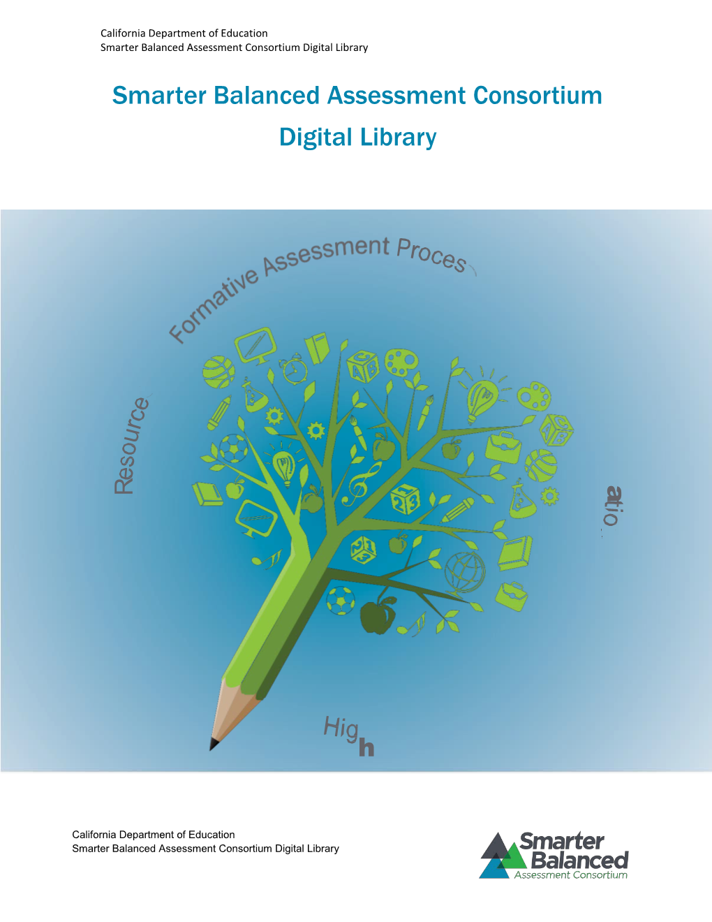 Smarter Balanced Assessment Consortium Digital Library - Letters (CA Dept of Education)