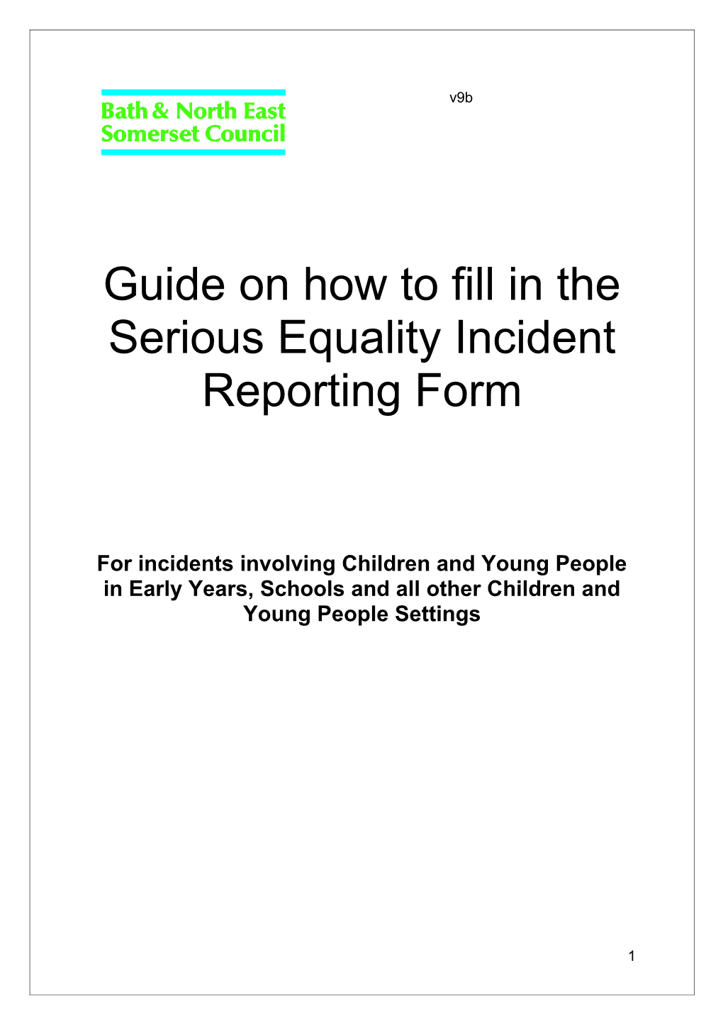 Guide on How to Fill in the Serious Equality Incident Reporting Form
