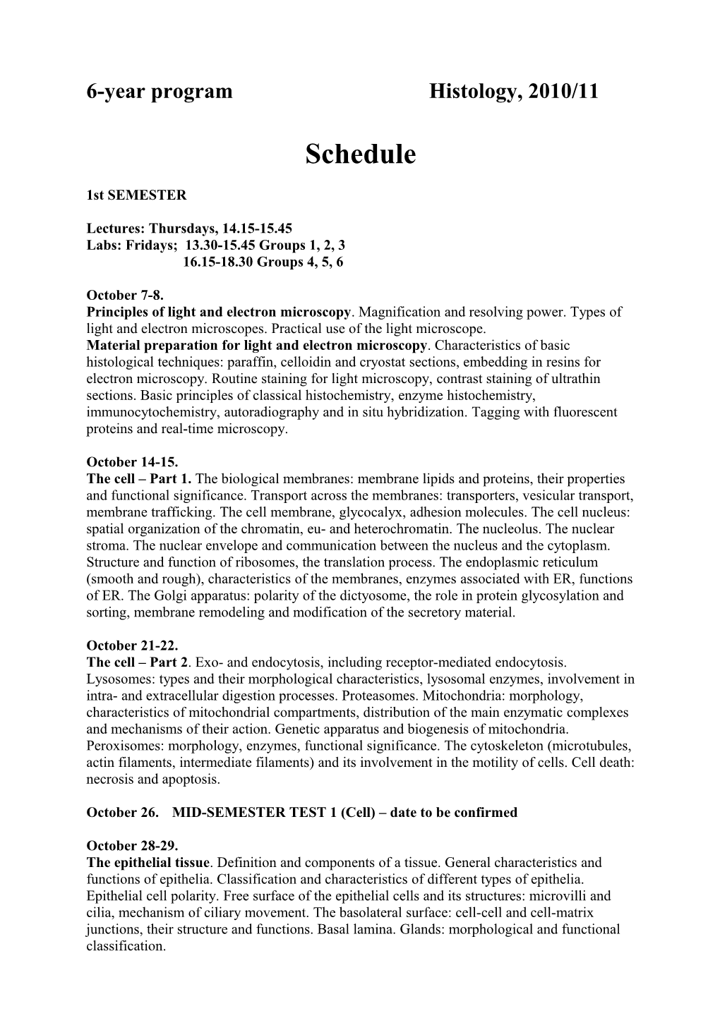 6-Year Program Histology, 2010/11