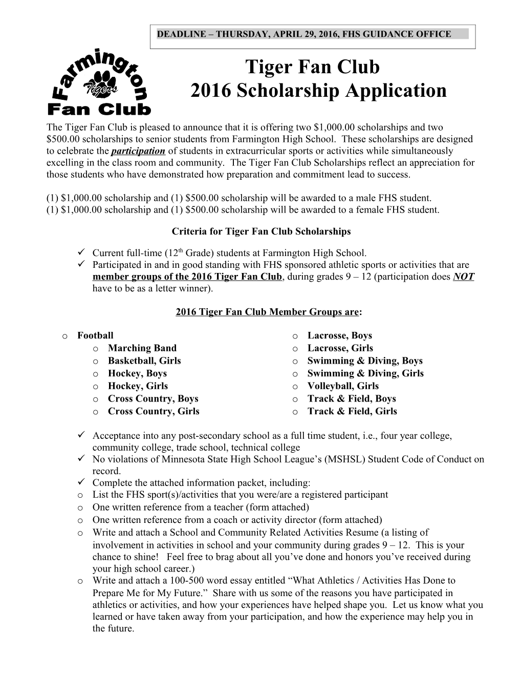 (1) $1,000.00 Scholarship and (1) $500.00 Scholarship Will Be Awarded to a Male FHS Student