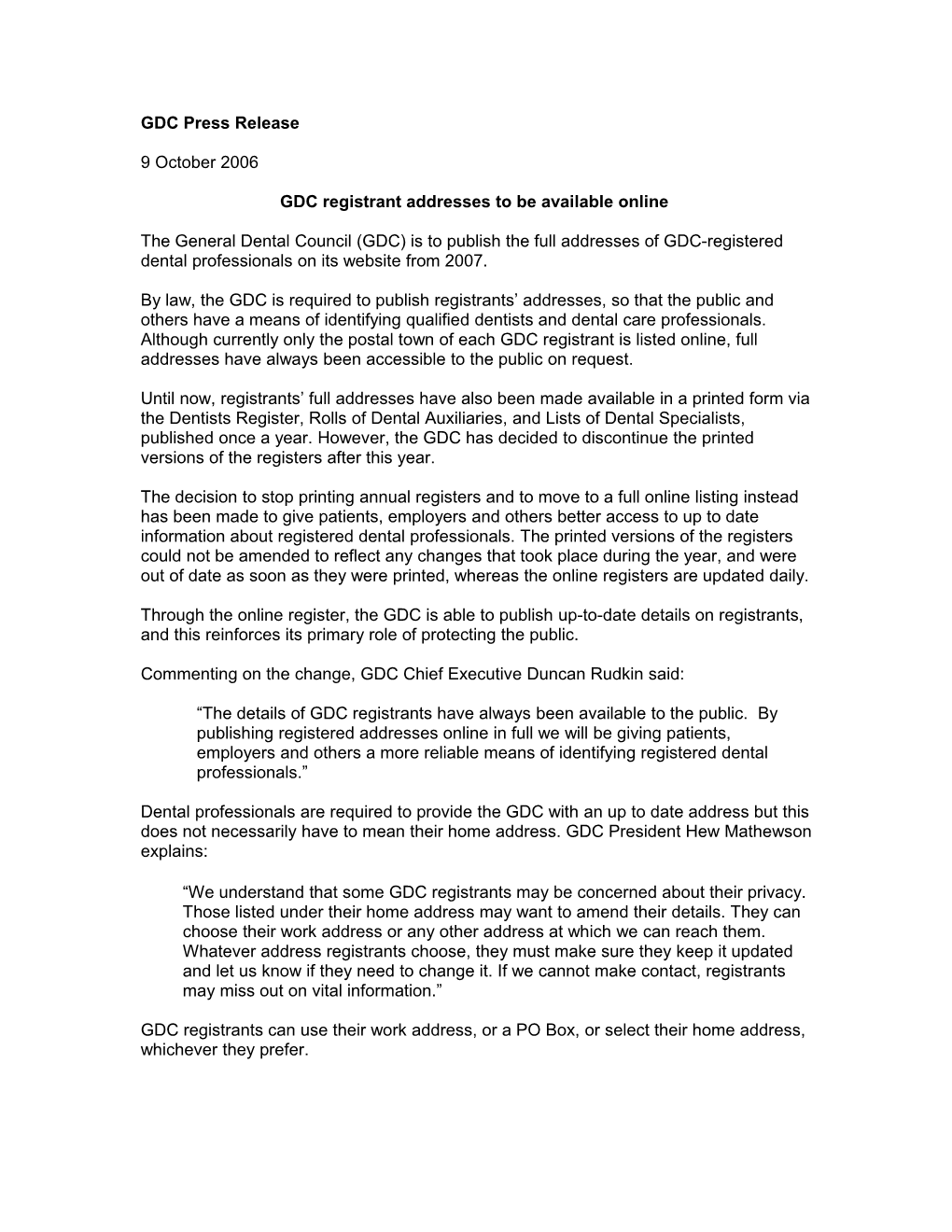 The Registered Addresses of Dentists Are to Be Made Available on Line, the General Dental