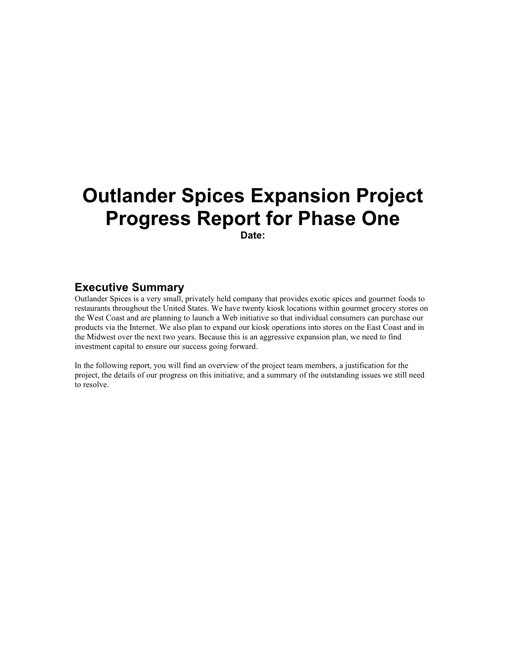 Outlander Spices Expansion Progress Report s1