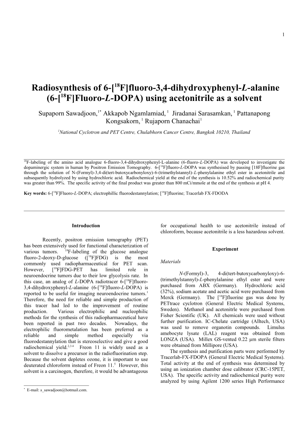 Radiosynthesis of 6- 18F Fluoro-3,4-Dihydroxyphenyl-L-Alanine (6- 18F Fluoro-L-DOPA) Using