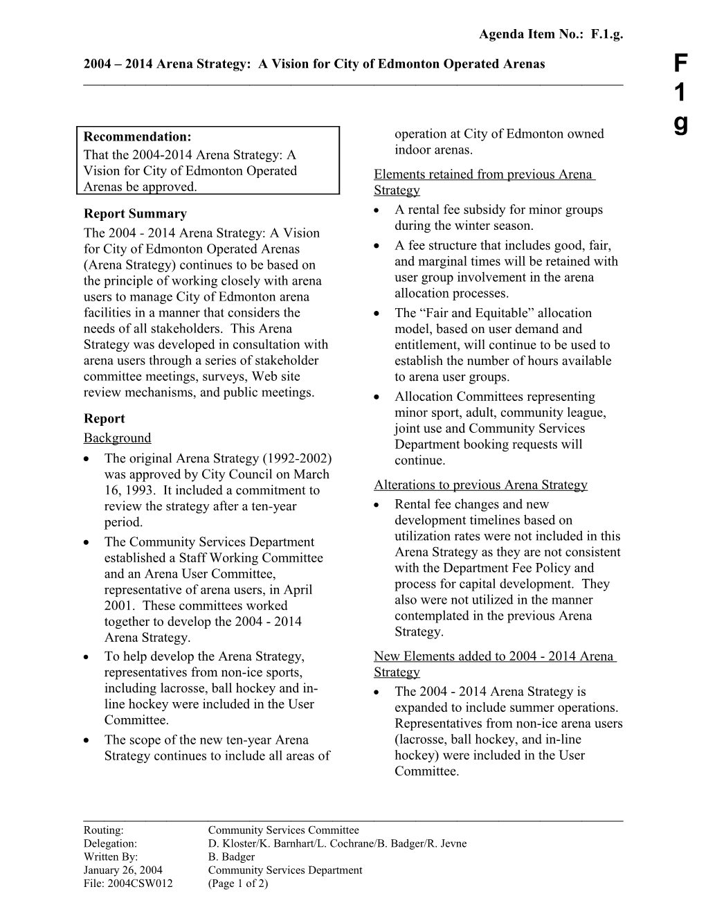 Report for Community Services Committee February 9, 2004 Meeting