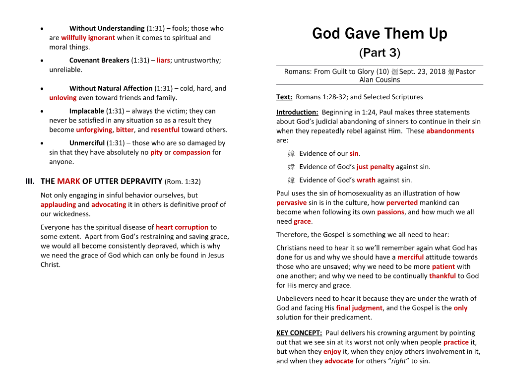 Covenant Breakers (1:31) Liars ; Untrustworthy; Unreliable