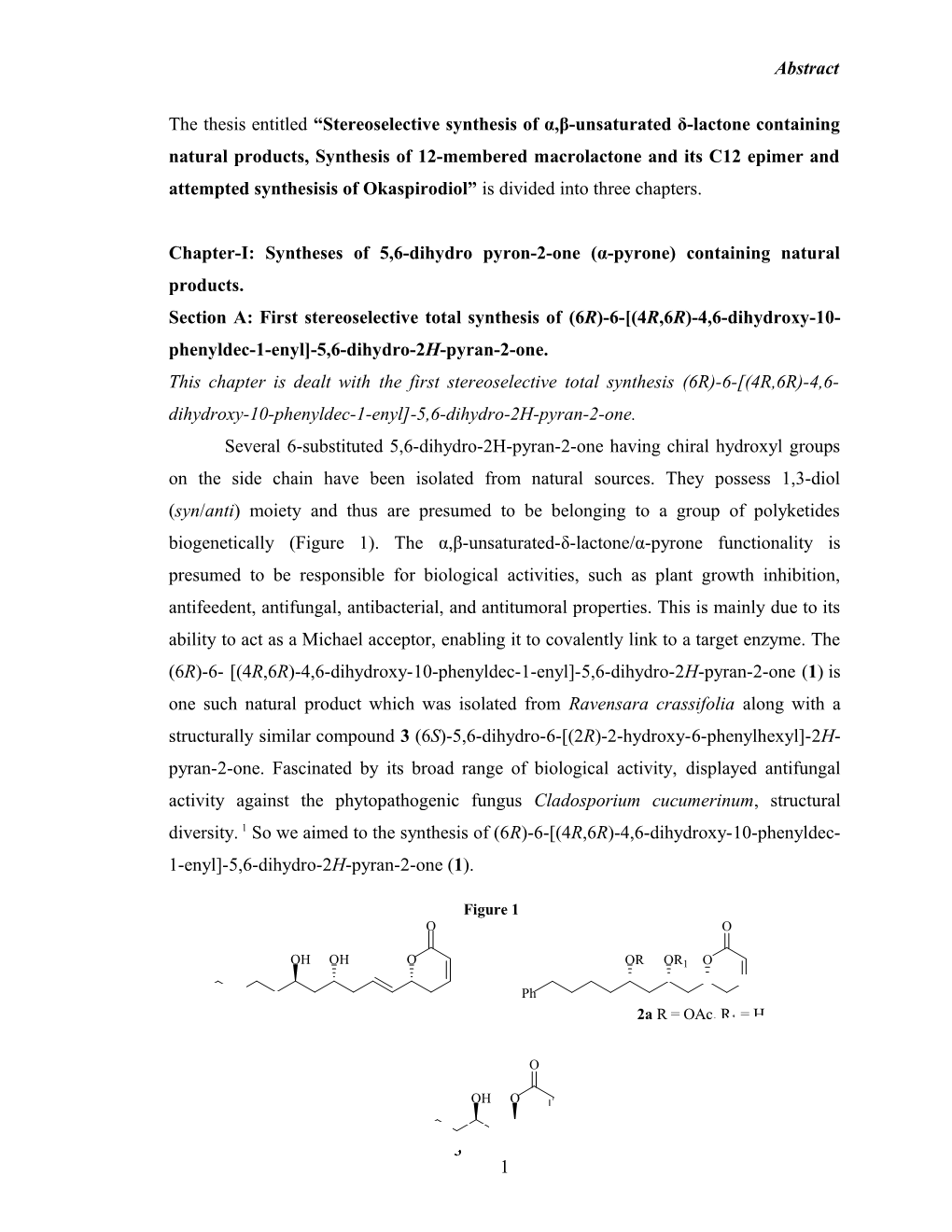 The Thesis Entitled Synthesis of Macrosphelides I and G; Total Synthesis of Patulolide