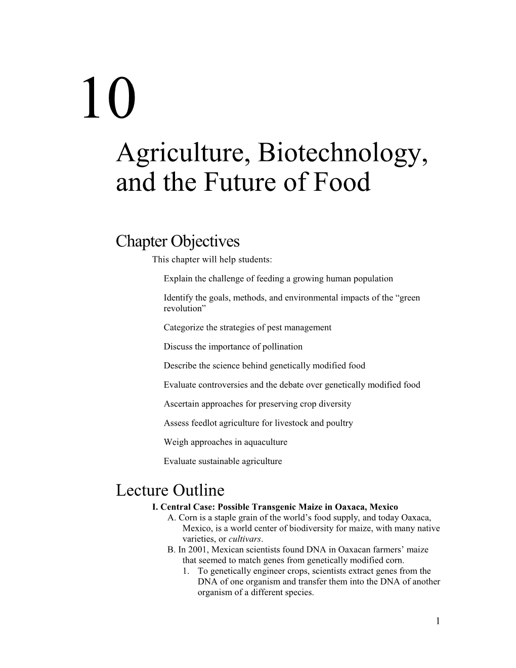 Agriculture, Biotechnology, and the Future of Food