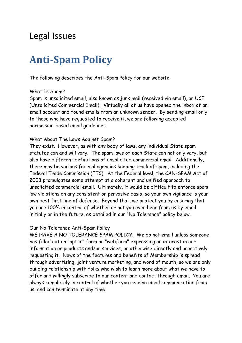 The Following Describes the Anti-Spam Policy for Our Website