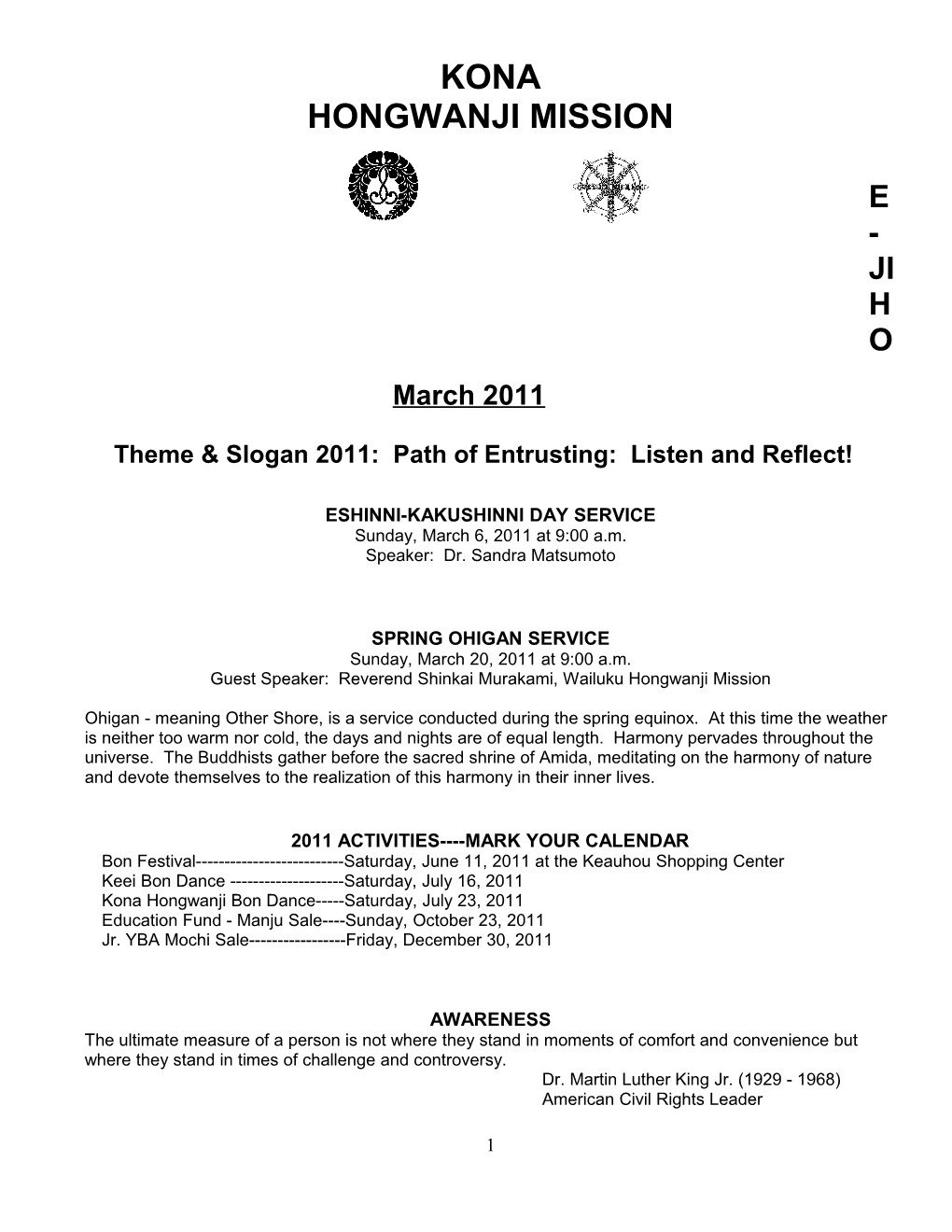 Theme & Slogan 2011: Path of Entrusting: Listen and Reflect!