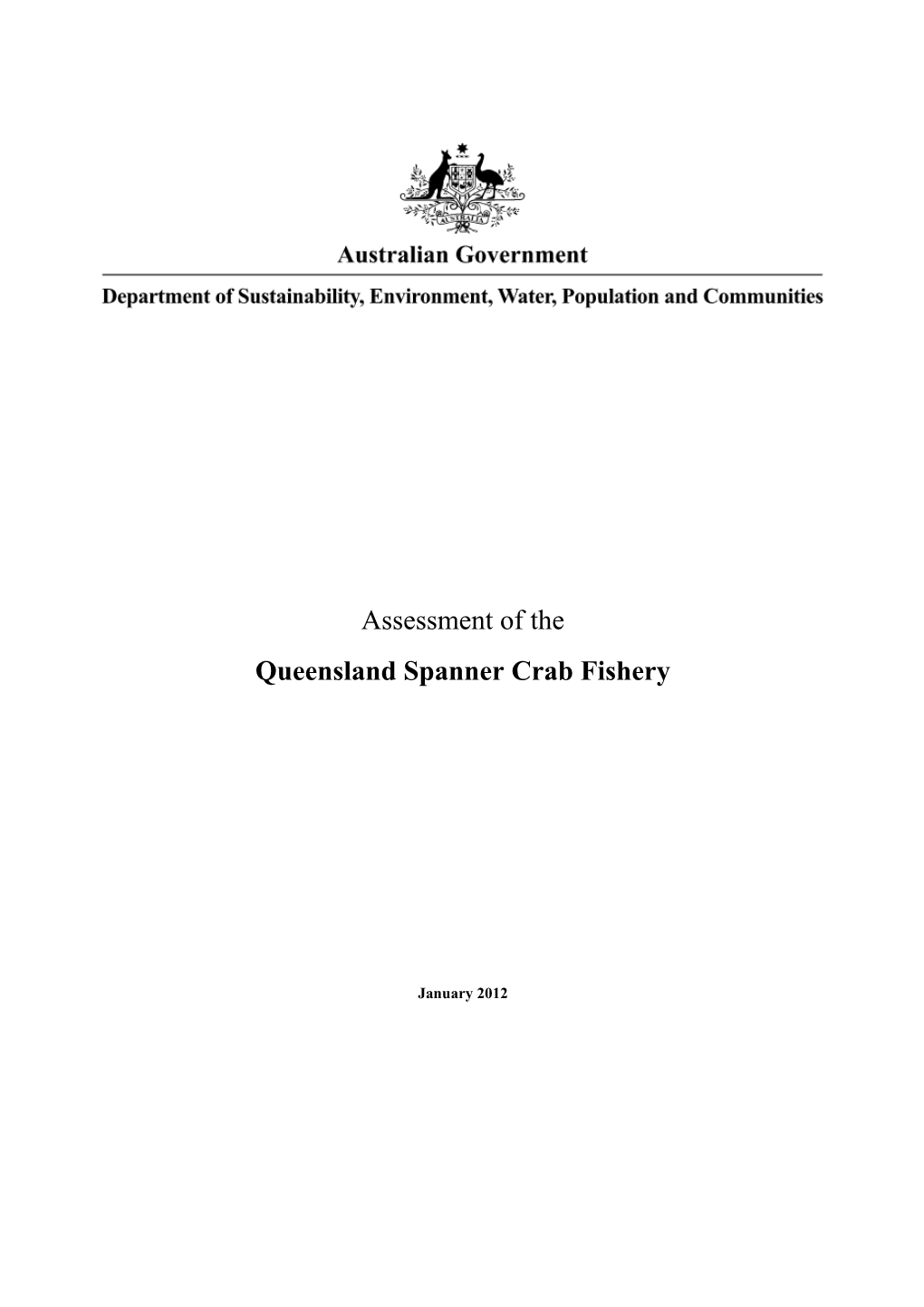 Queensland Spanner Crab Fishery - Assessment of the Queensland Spanner Crab Fishery