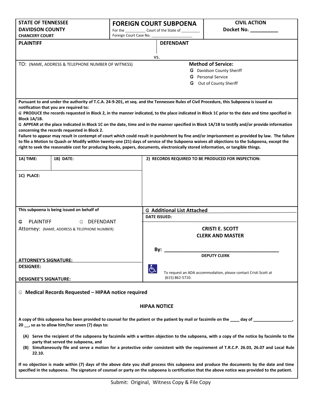 Submit: Original, Witness Copy & File Copy