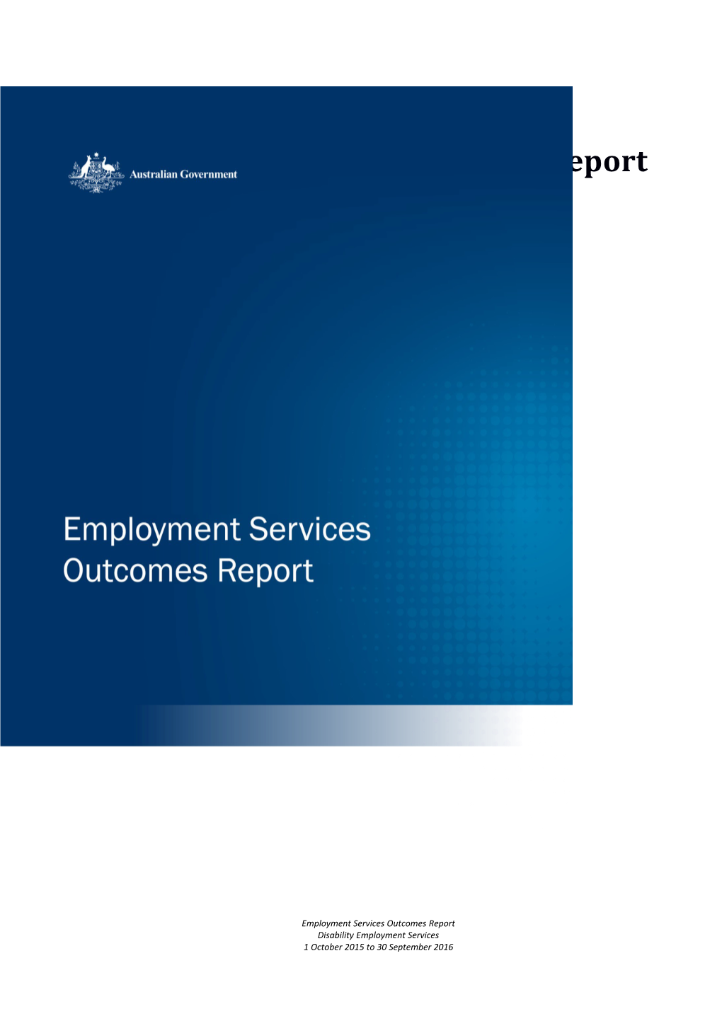 Labour Market Assistance Outcomes Report December 2013 - DES