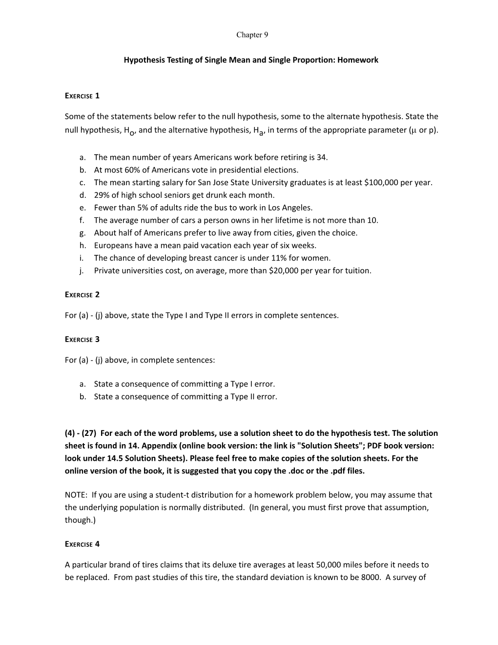 Hypothesis Testing of Single Mean and Single Proportion: Homework