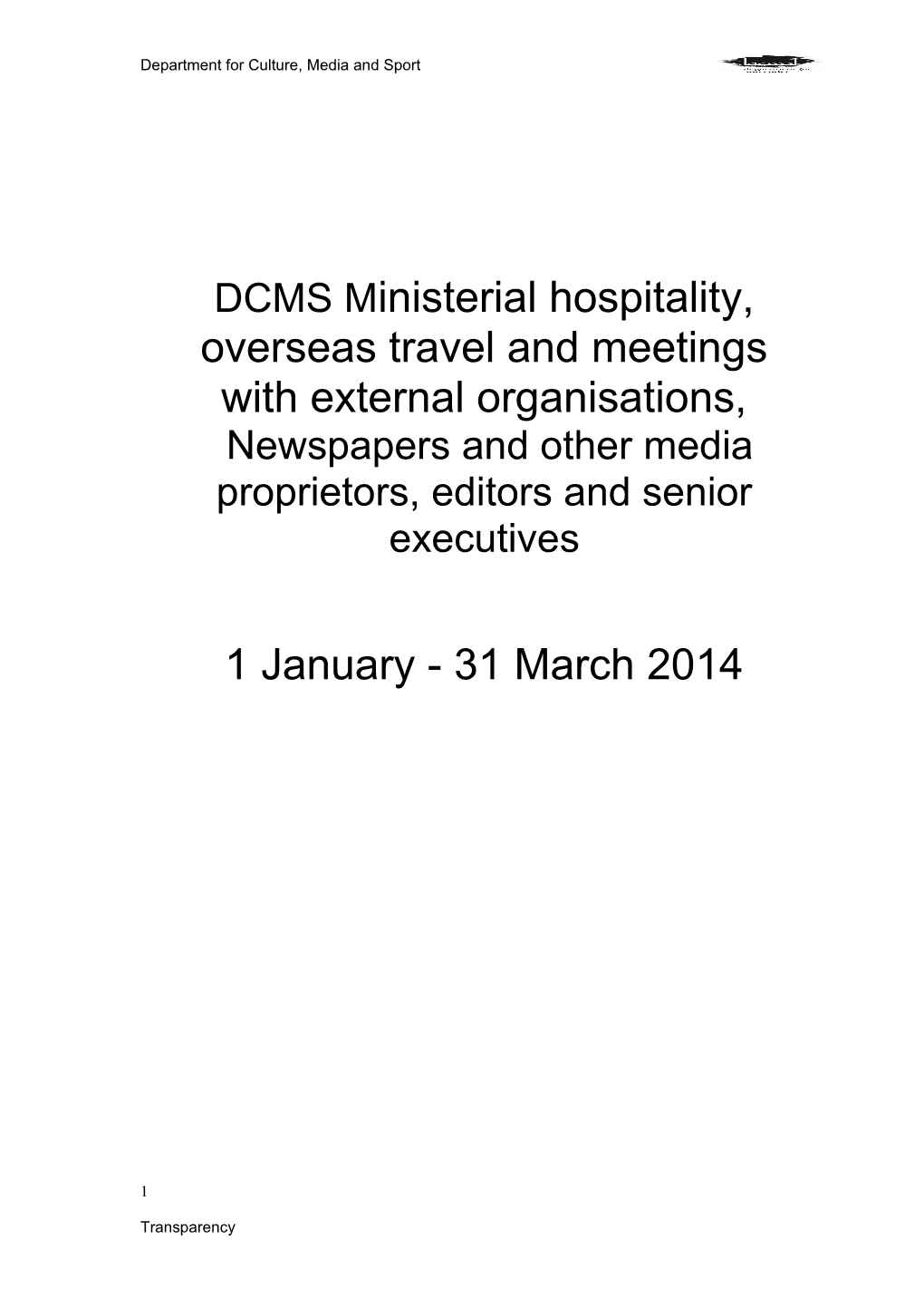 DCMS Ministerial Hospitality, Overseas Travel and Meetings with External Organisations