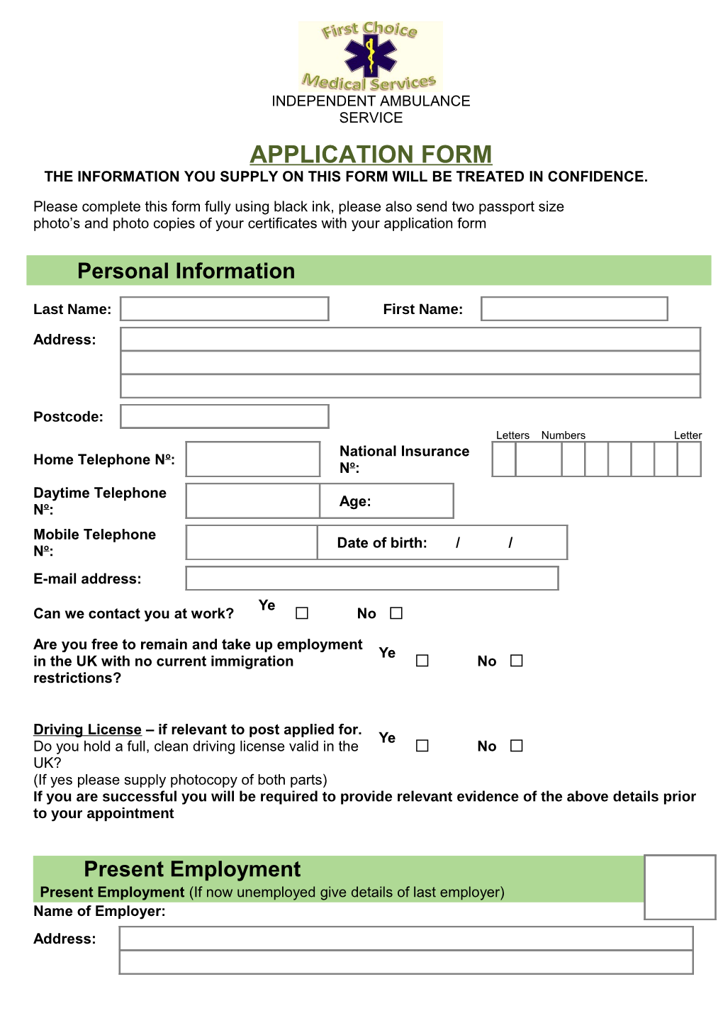 The Information You Supply on This Form Will Be Treated in Confidence