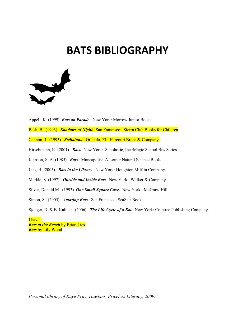 Appelt, K. (1999). Bats on Parade. New York: Morrow Junior Books