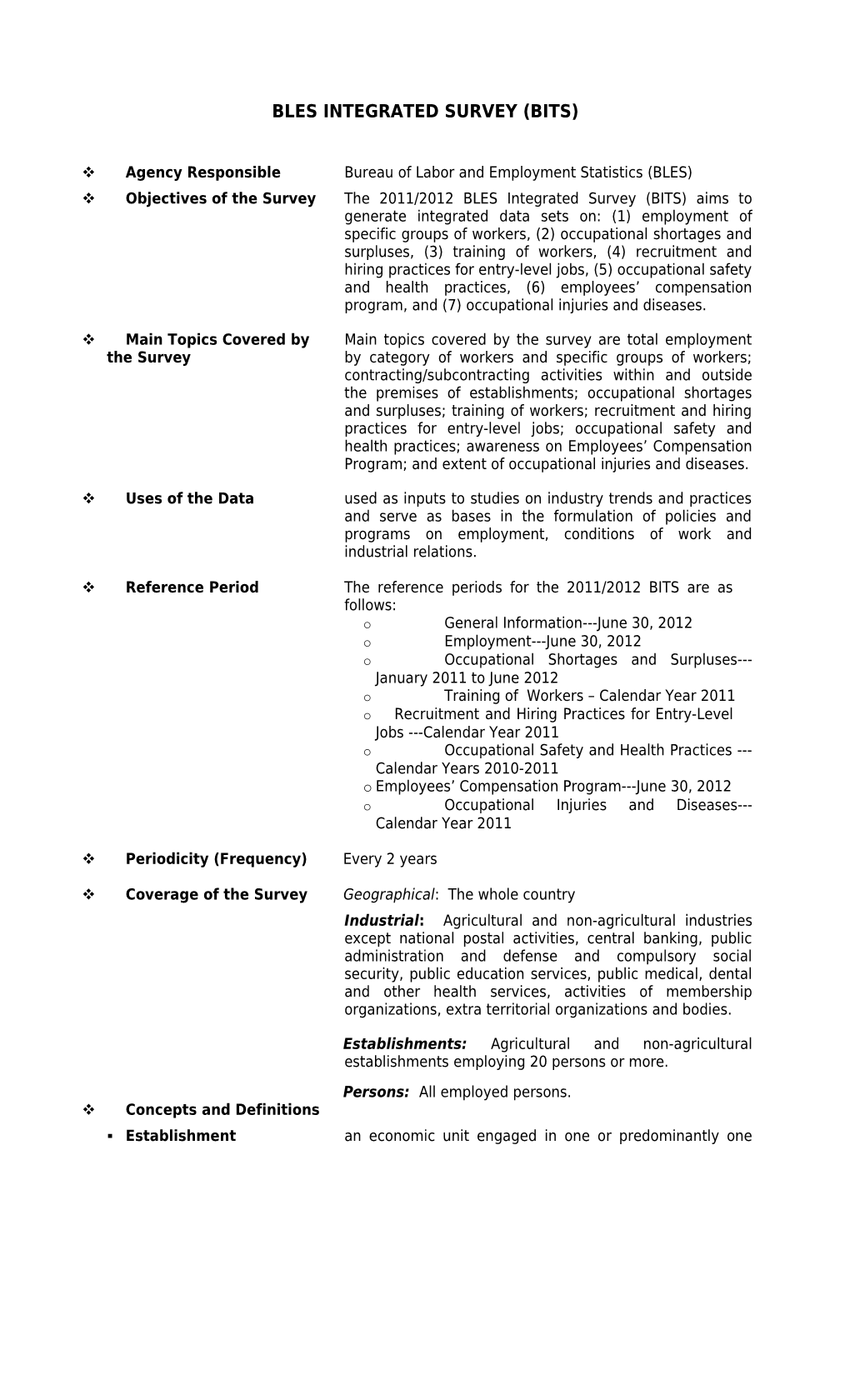 Bles Integrated Survey (Bits)