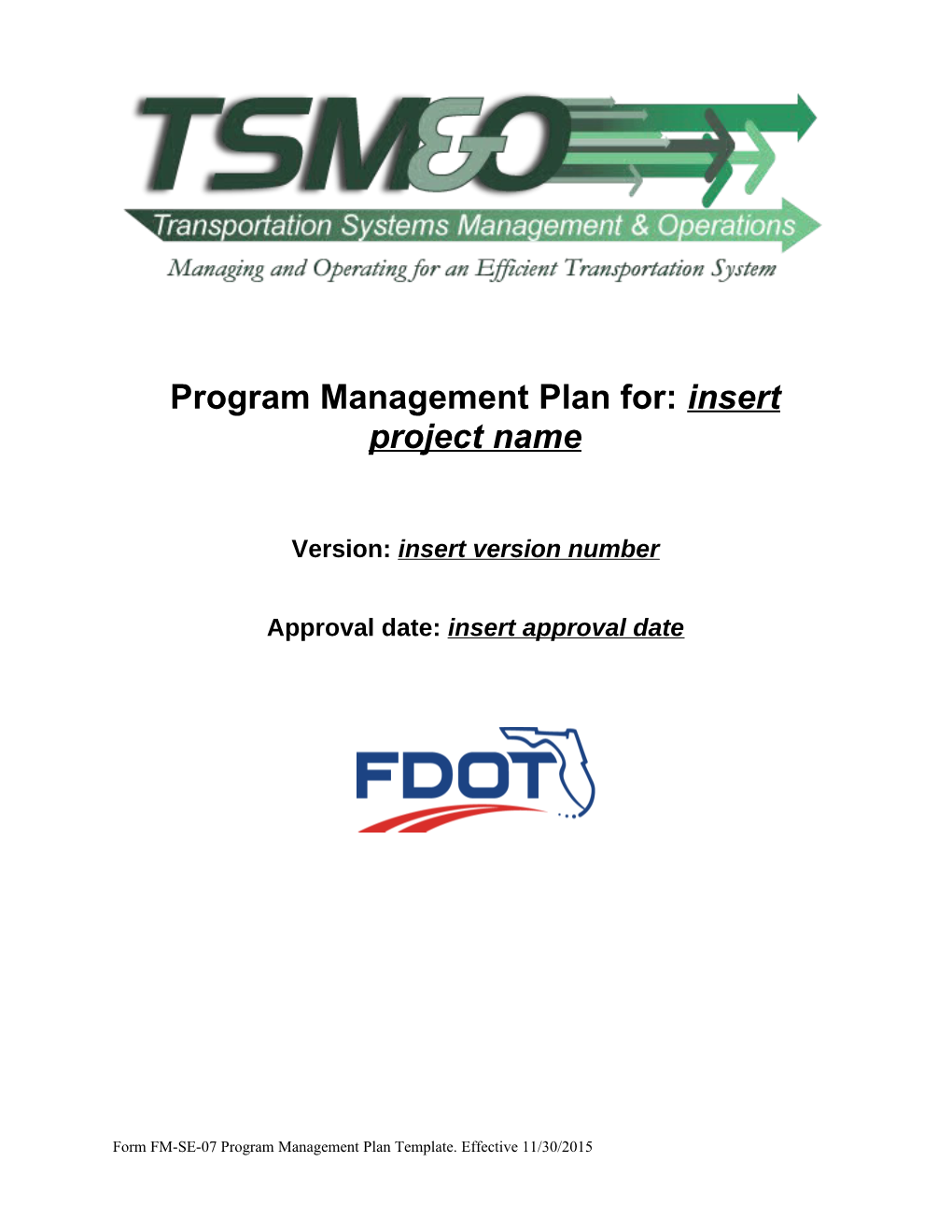 Program Management Plan For: Insert Project Name