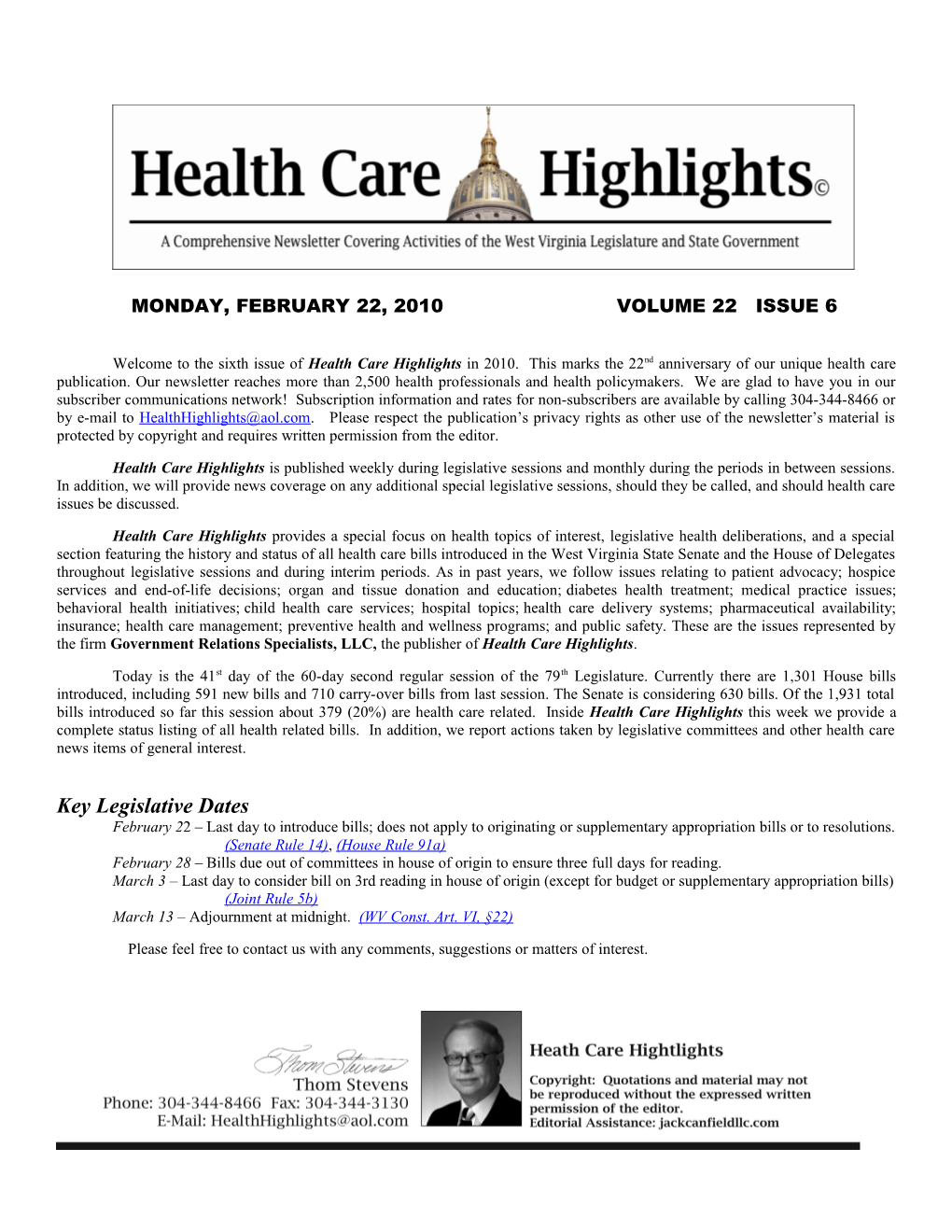 Health Care Highlights Is Published Weekly During Legislative Sessions and Monthly During