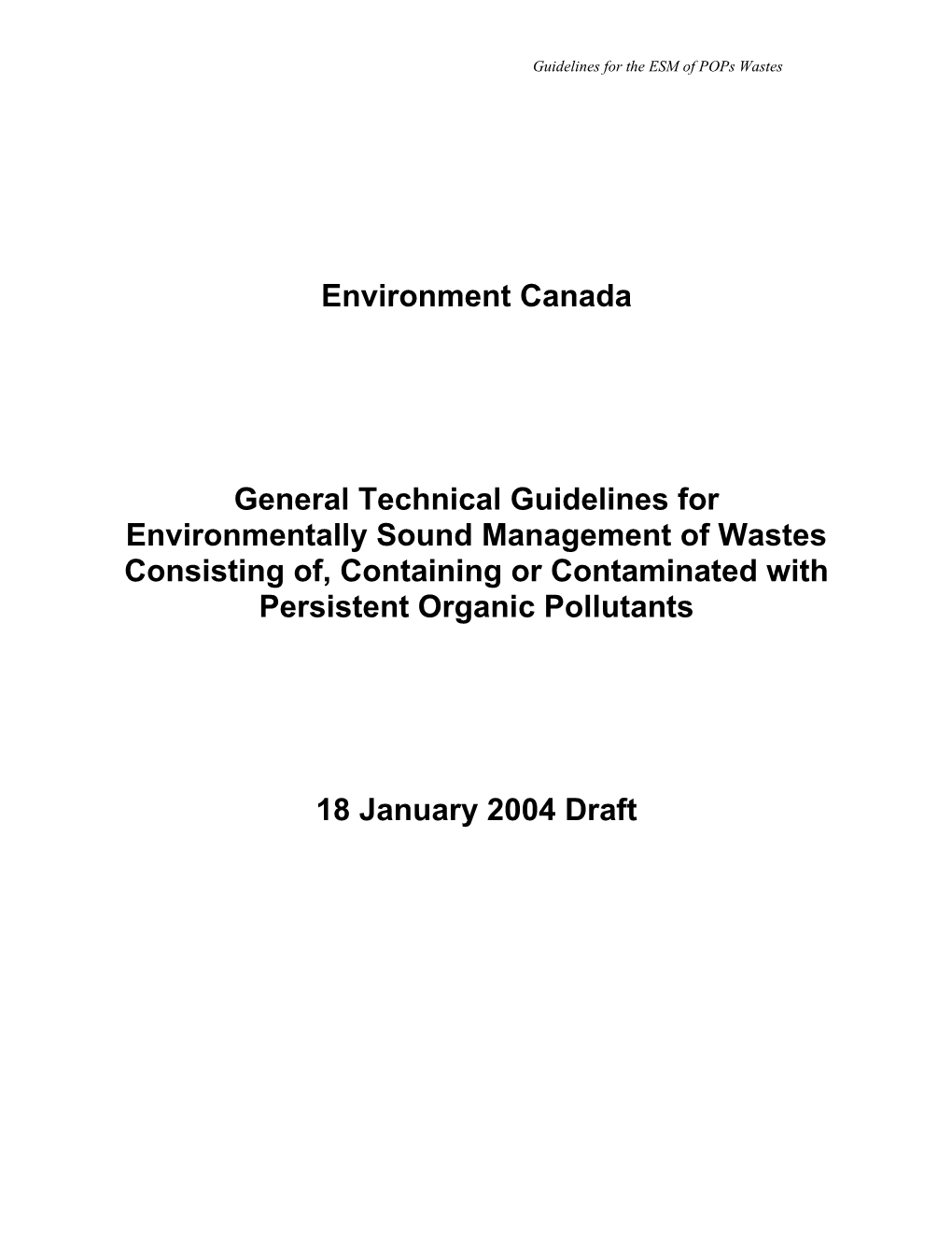 DRAFT General Technical Guidelines for Environmentally Sound Management (ESM) of Wastes