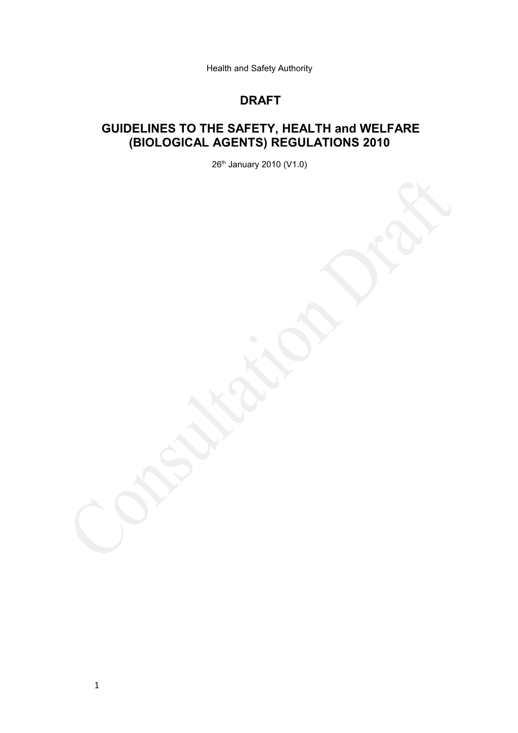 GUIDELINES to the SAFETY, HEALTH and WELFARE (BIOLOGICAL AGENTS) REGULATIONS 2010