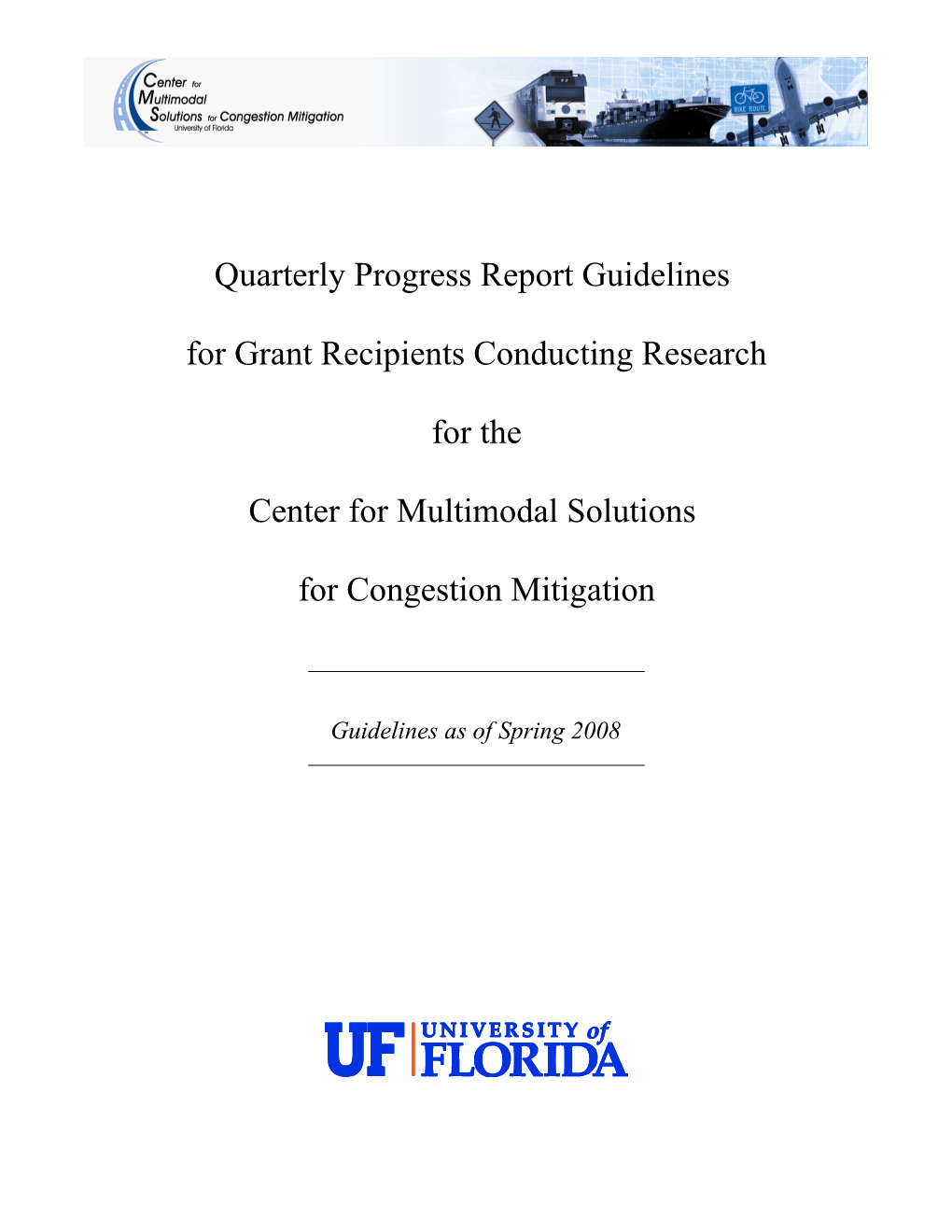 Quarterly Progress Report Guidelines For Grant Recipients Conducting Research