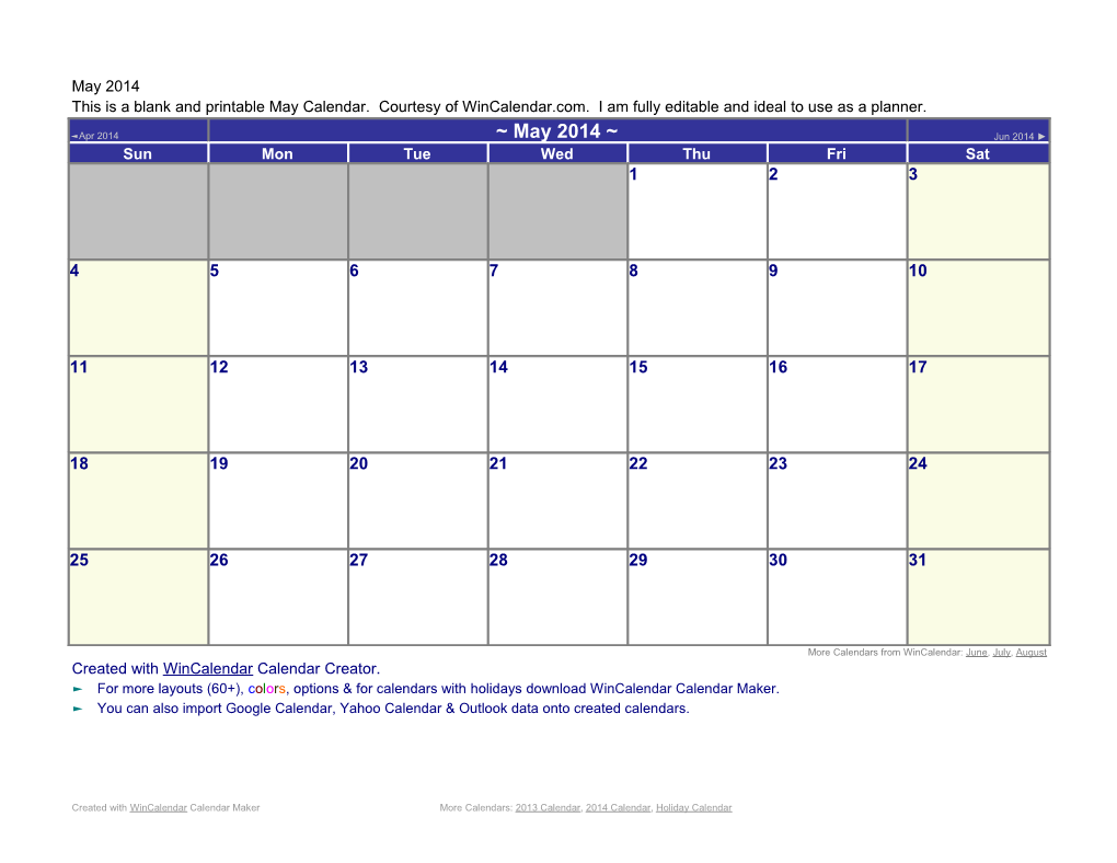 This Is a Blank and Printable May Calendar. Courtesy of Wincalendar.Com. I Am Fully Editable