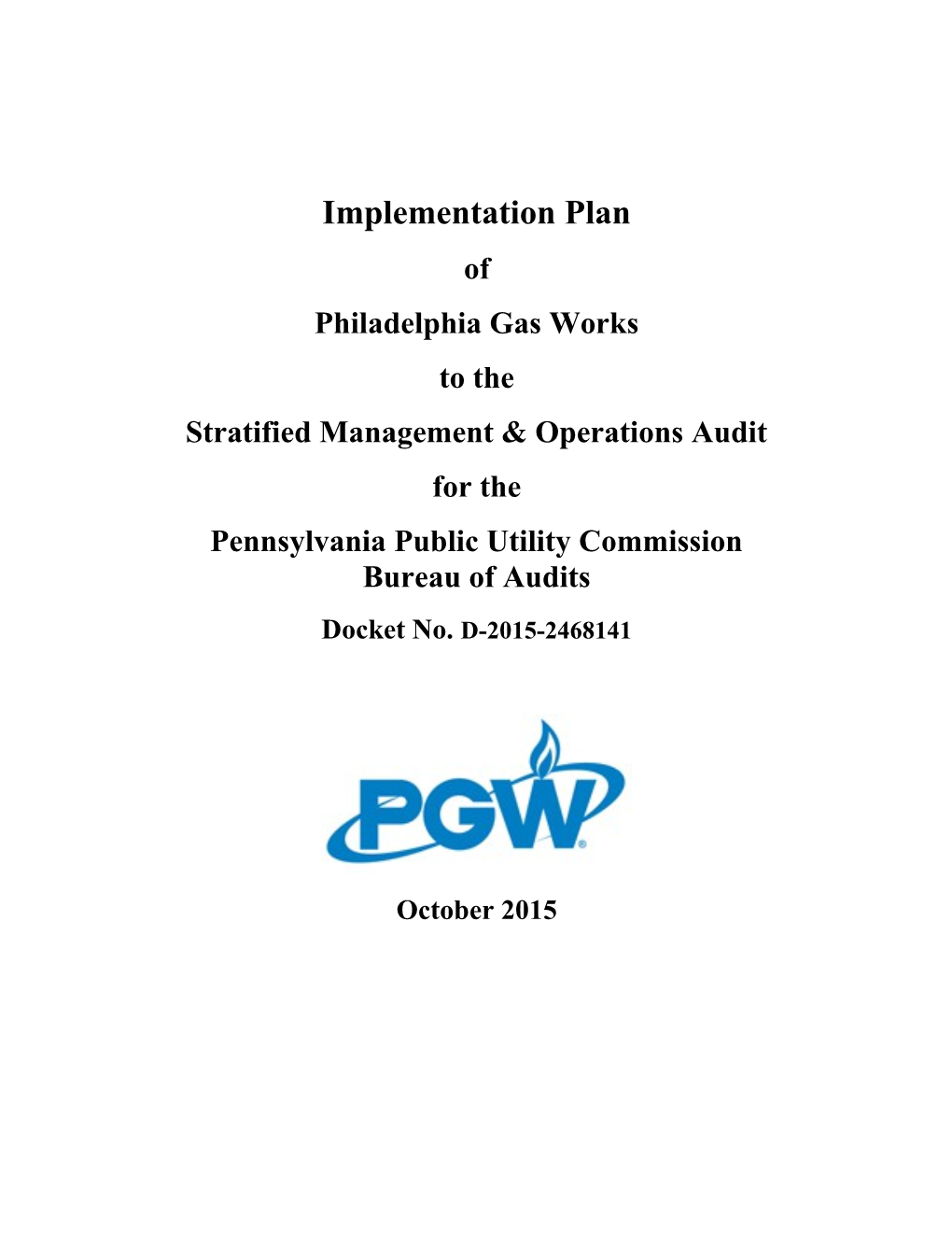 PGW Stratified Management And Operations Audit