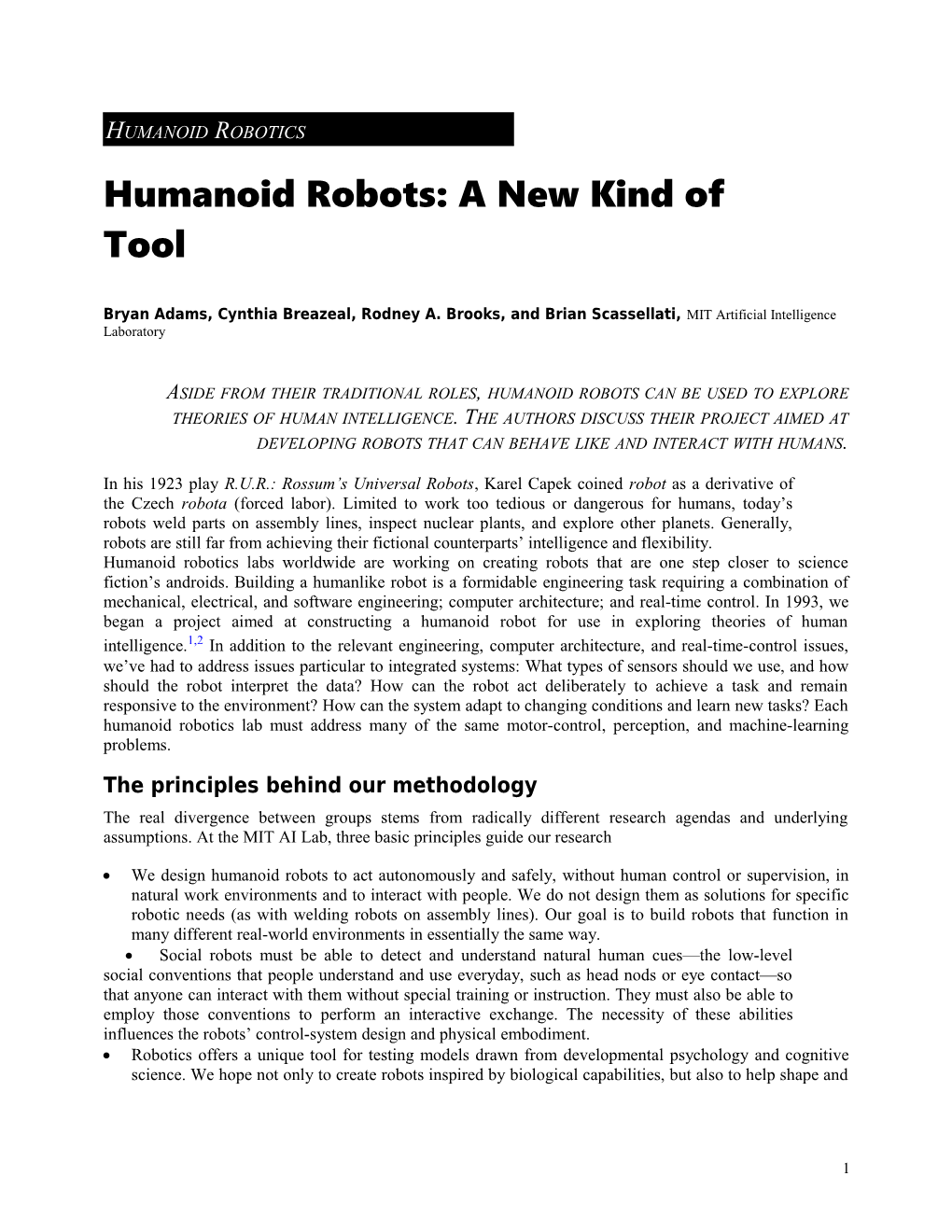 Humanoid Robots: a New Kind of Tool