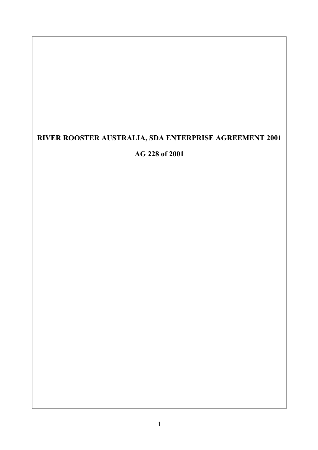 River Rooster Australia, Sda Enterprise Agreement 2001