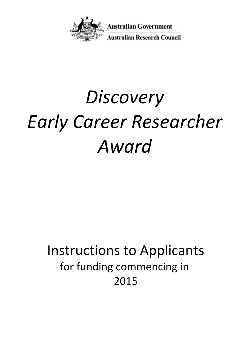 Discovery Early Career Researcher Awardfor Funding Commencing in 2015 - Instructions To