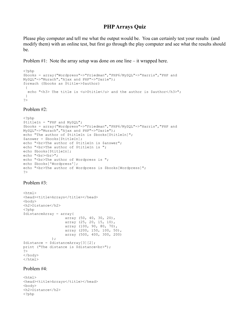 Problem #1: Note the Array Setup Was Done on One Line It Wrapped Here