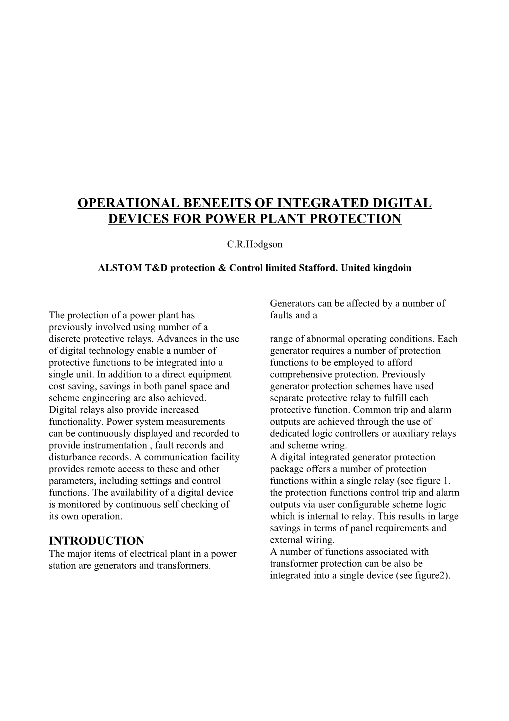 Operational Beneeits of Integrated Digital Devices for Power Plant Protection