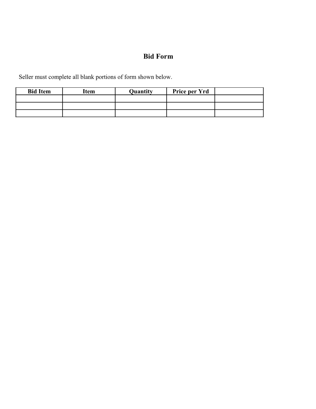 Seller Must Complete All Blank Portions of Form Shown Below