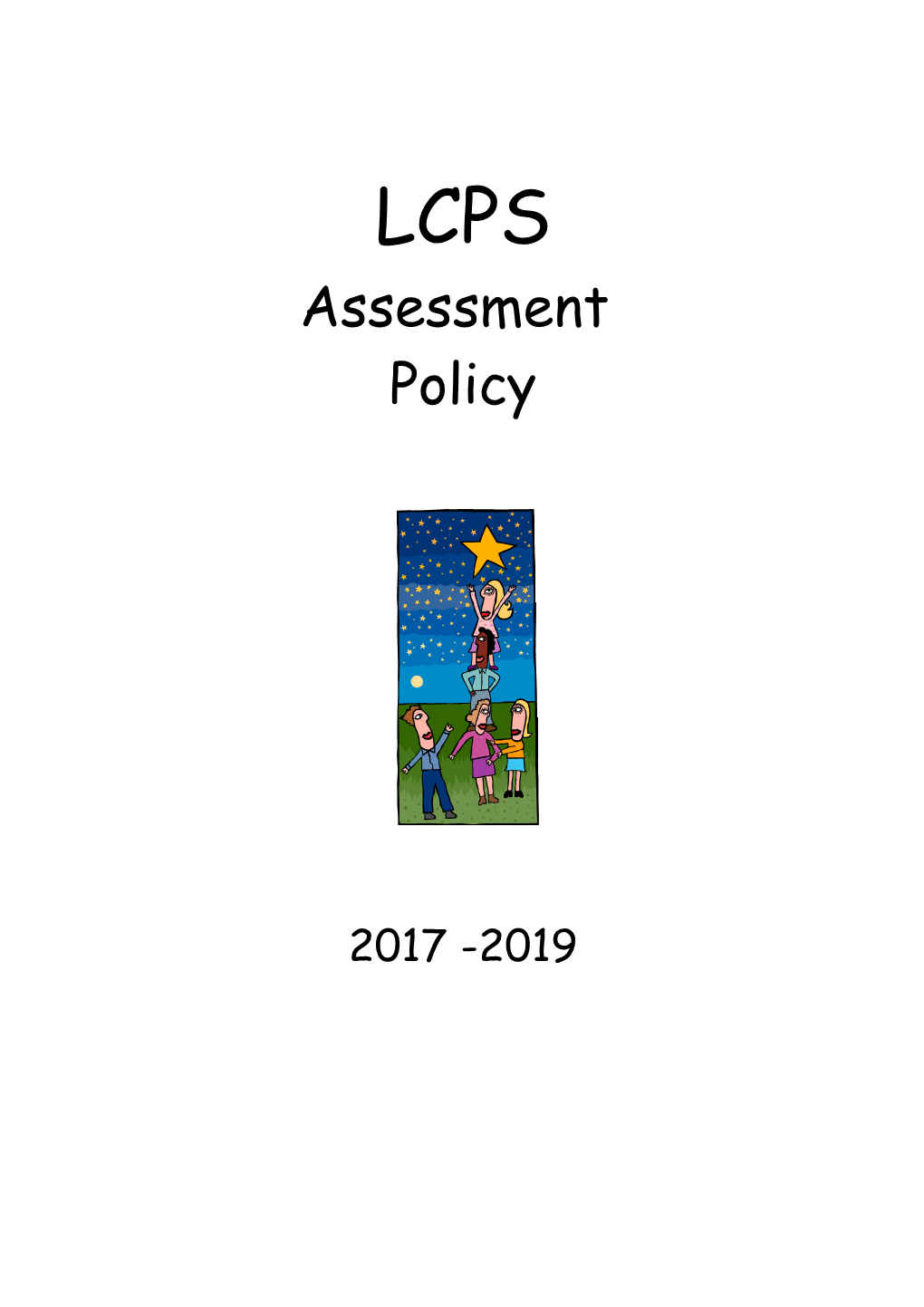 LCPS Assessment Procedures Will Be As Follows